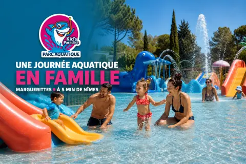 Kids Paradise Nîmes : parc aquatique familial